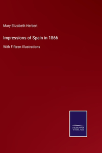 Impressions of Spain in 1866