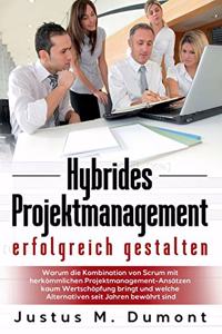 Hybrides Projektmanagement erfolgreich gestalten