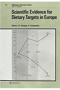 Scientific Evidence for Dietary Targets in Europe