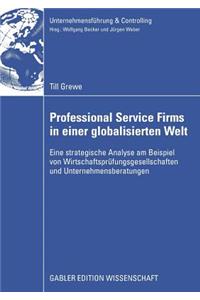 Professional Service Firms in Einer Globalisierten Welt