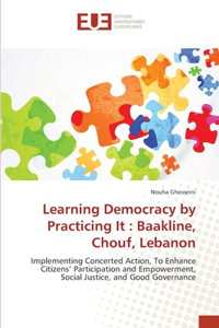 Learning Democracy by Practicing It