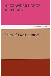 Tales of Two Countries