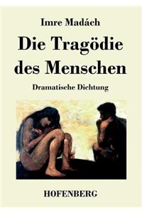 Tragödie des Menschen