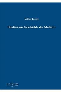 Studien Zur Geschichte Der Medizin