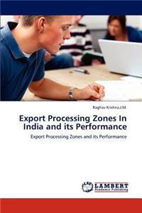 Export Processing Zones in India and Its Performance