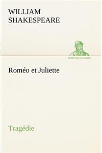 Roméo et Juliette Tragédie