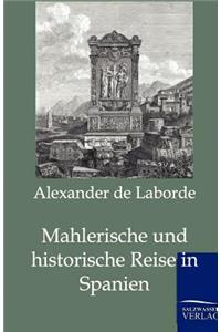 Mahlerische und historische Reise in Spanien