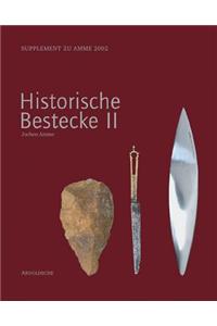 Historische Bestecke II (Historic Cutlery II)