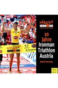 10 Jahre Ironman Triathlon Austria