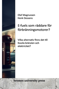 E-fuels som räddare för förbränningsmotorer?