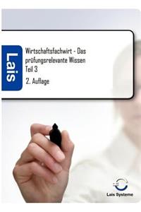 Wirtschaftsfachwirt - Das prüfungsrelevante Wissen