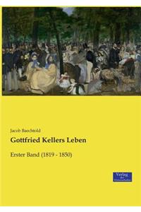 Gottfried Kellers Leben