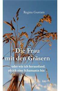 Die Frau mit den Gräsern