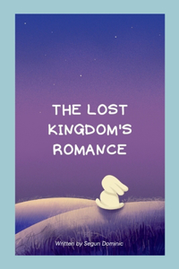 Lost Kingdom's Romance