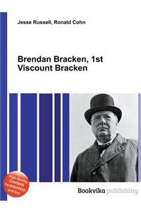 Brendan Bracken, 1st Viscount Bracken