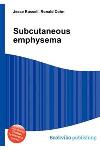 Subcutaneous Emphysema