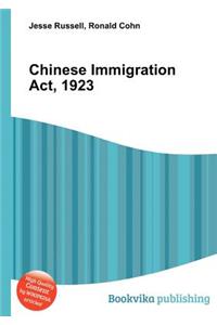 Chinese Immigration Act, 1923