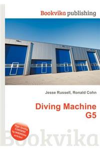 Diving Machine G5