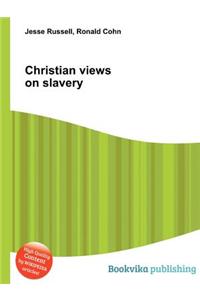 Christian Views on Slavery