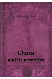 Lhasa and Its Mysteries