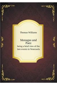 Monagas and Paez Being a Brief View of the Late Events in Venezuela
