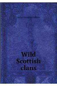 Wild Scottish Clans