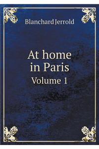 At Home in Paris Volume 1