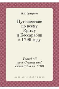 Travel all over Crimea and Bessarabia in 1799
