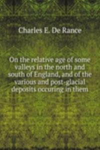 ON THE RELATIVE AGE OF SOME VALLEYS IN