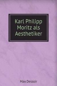 Karl Philipp Moritz als Aesthetiker