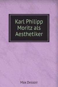 Karl Philipp Moritz als Aesthetiker