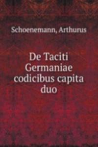 De Taciti Germaniae codicibus capita duo