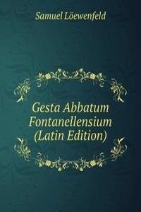 Gesta Abbatum Fontanellensium (Latin Edition)