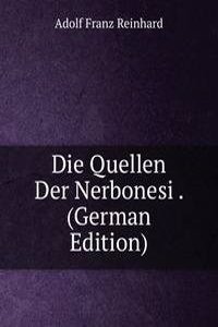 Die Quellen Der Nerbonesi . (German Edition)