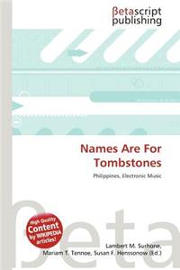 Names Are for Tombstones