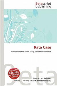 Rate Case
