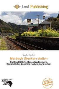 Marbach (Neckar) Station