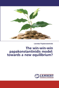 win-win-win papakonstantinidis model