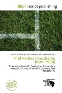 Phil Parkes (Footballer Born 1950)