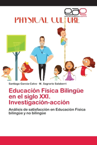 Educación Física Bilingüe en el siglo XXI. Investigación-acción