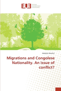 Migrations and Congolese Nationality. An issue of conflict?