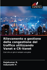Rilevamento e gestione della congestione del traffico utilizzando Vanet e CR-Vanet