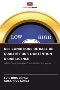 Des Conditions de Base de Qualité Pour l'Obtention d'Une Licence