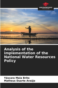 Analysis of the implementation of the National Water Resources Policy