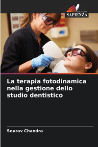 terapia fotodinamica nella gestione dello studio dentistico