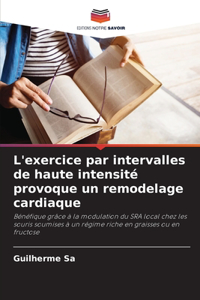 L'exercice par intervalles de haute intensité provoque un remodelage cardiaque