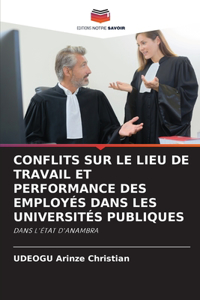 Conflits Sur Le Lieu de Travail Et Performance Des Employés Dans Les Universités Publiques