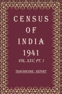 Census of India 1941: Travancore - Tables Volume Book 18 Vol. XXV, Pt. 2