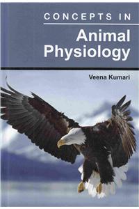Concepts in Animal Physiology