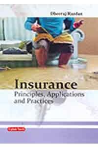 Insurance Principles, Applications And Practices